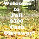 Welcome to Fall Cash Giveaway Welcome to Fall Cash Giveaway