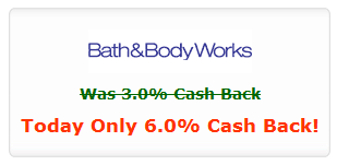 Double Cash Back on Bath and Body Works Purchases
