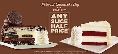 Cheesecake Factory Half Off Any Slice